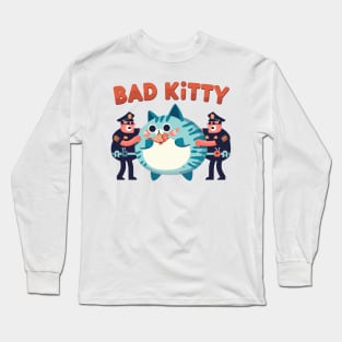 Bad Kitty Long Sleeve T-Shirt